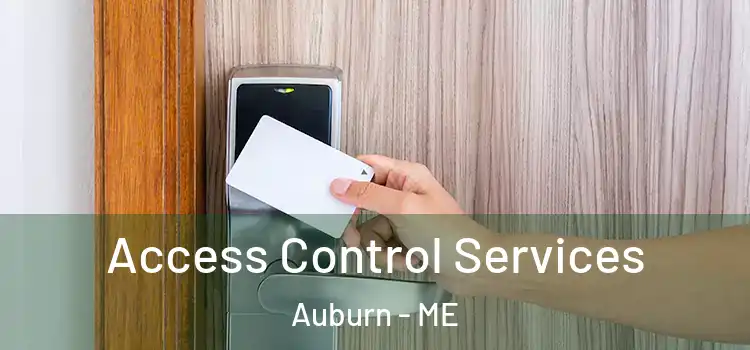 Access Control Services Auburn - ME