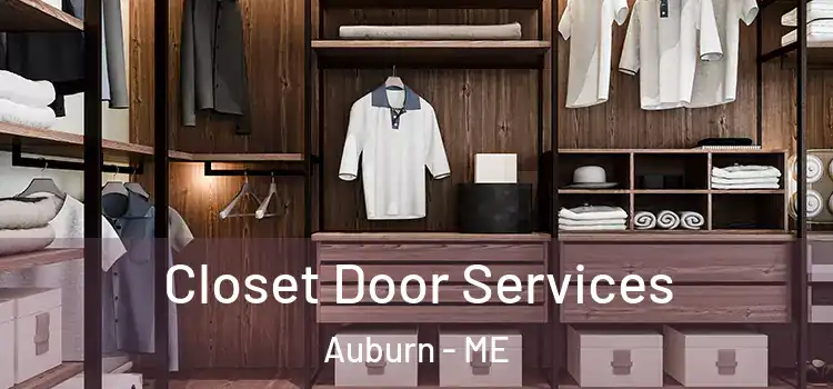 Closet Door Services Auburn - ME