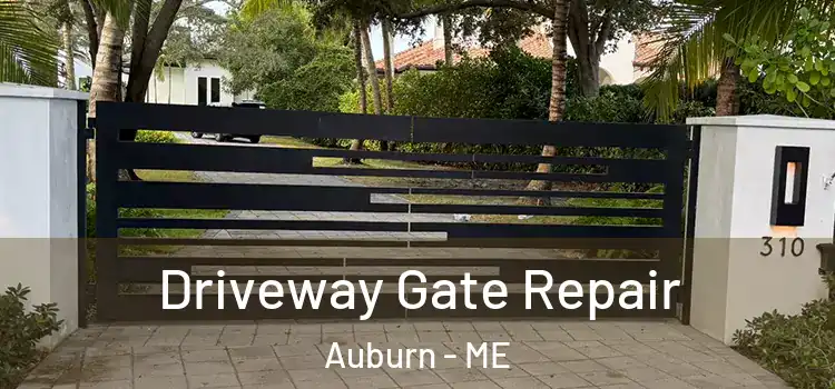 Driveway Gate Repair Auburn - ME