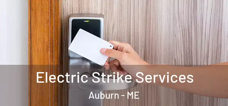 Electric Strike Services Auburn - ME