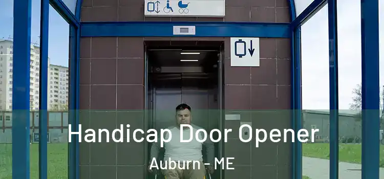 Handicap Door Opener Auburn - ME