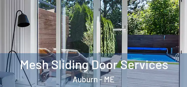 Mesh Sliding Door Services Auburn - ME