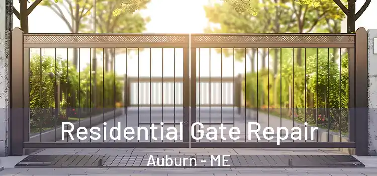 Residential Gate Repair Auburn - ME