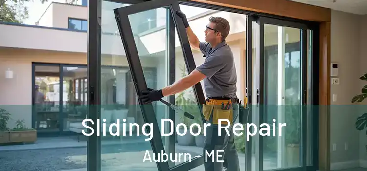 Sliding Door Repair Auburn - ME
